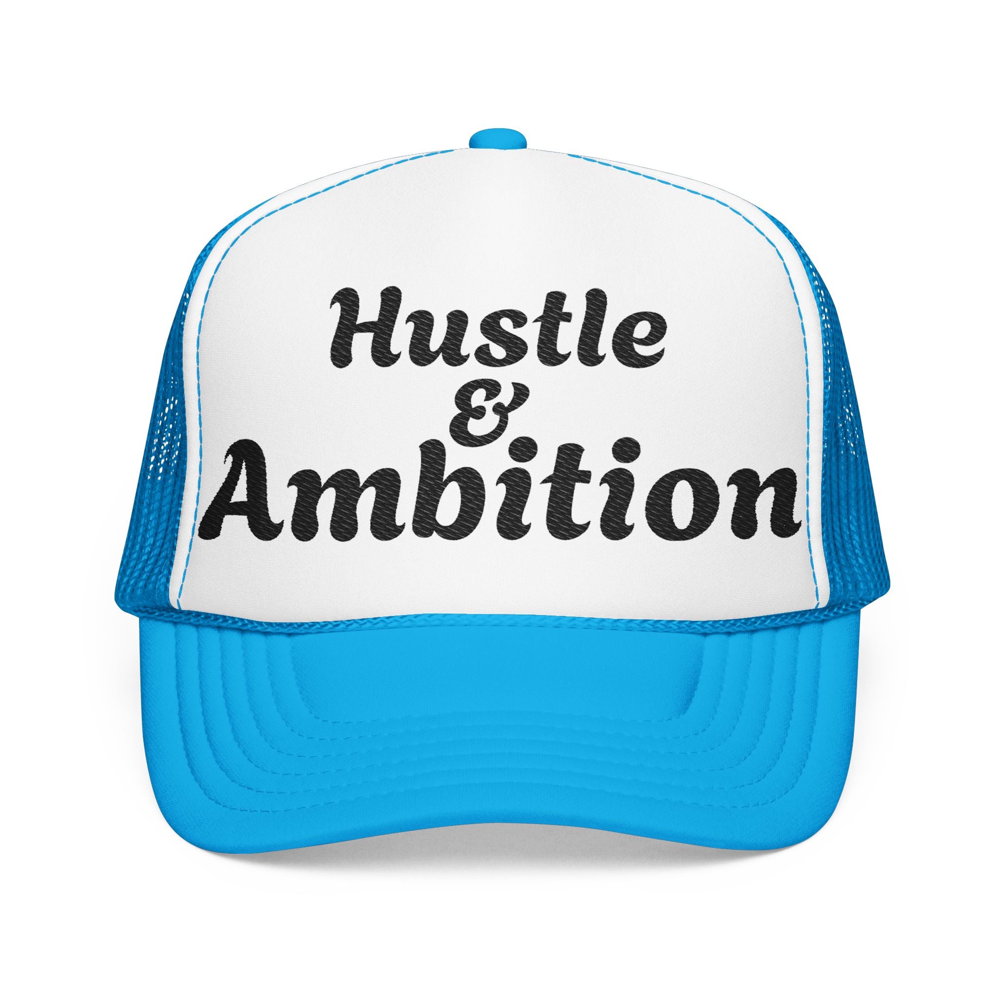 Hustle & Ambition Foam Trucker Hat